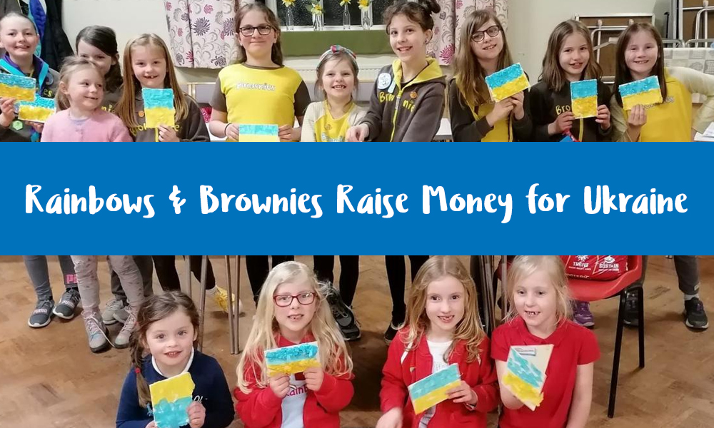 Brownies, Rainbows & Guides Support Fundraising Efforts for Ukraine.